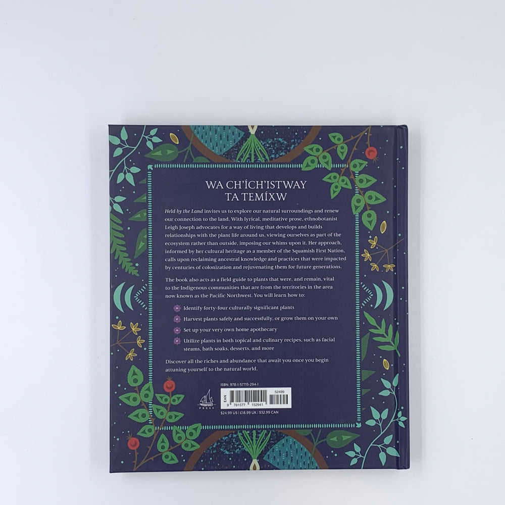 Held by the Land: A Guide to Indigenous Plants for Wellness - Leigh Joseph