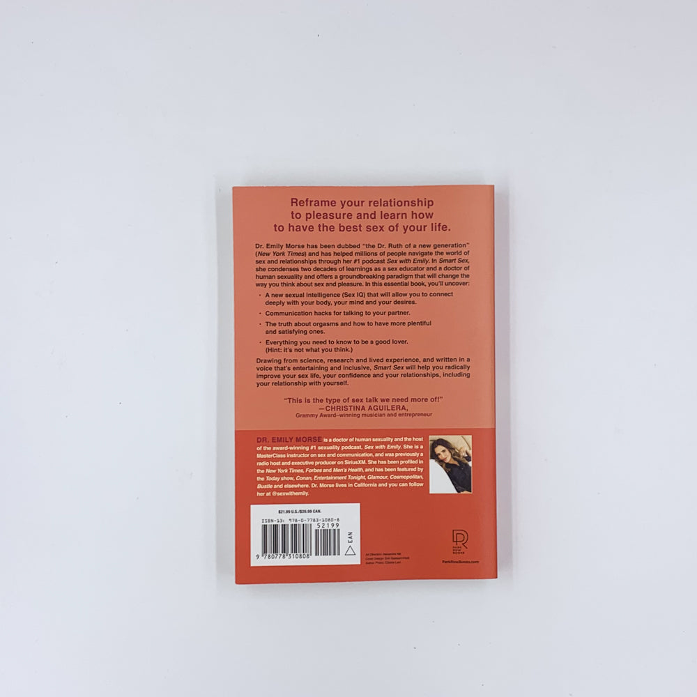 Smart Sex: How to Boost Your Sex IQ and Own Your Pleasure - Emily Morse