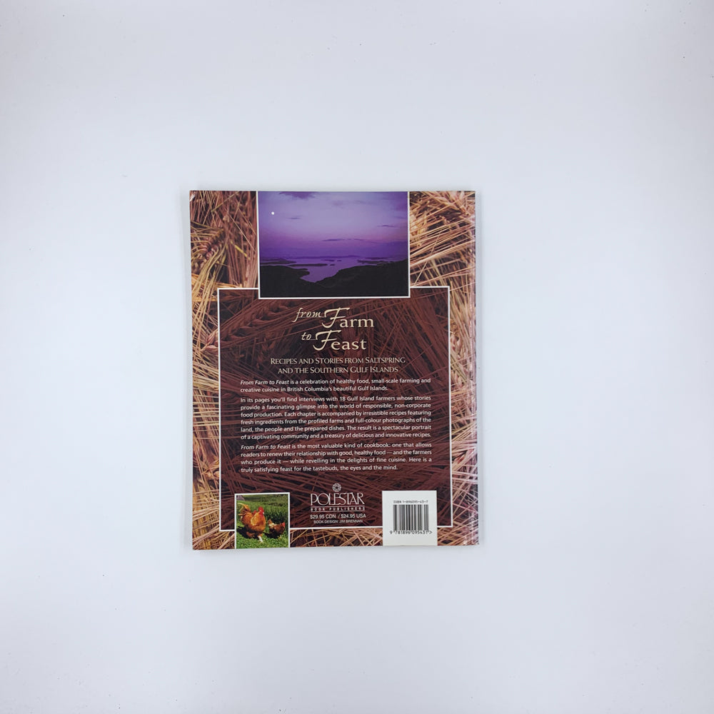 From Farm to Feast : Recipes and Stories from Saltspring and the Southern Gulf Islands - Gail Richards & Kevin Snook