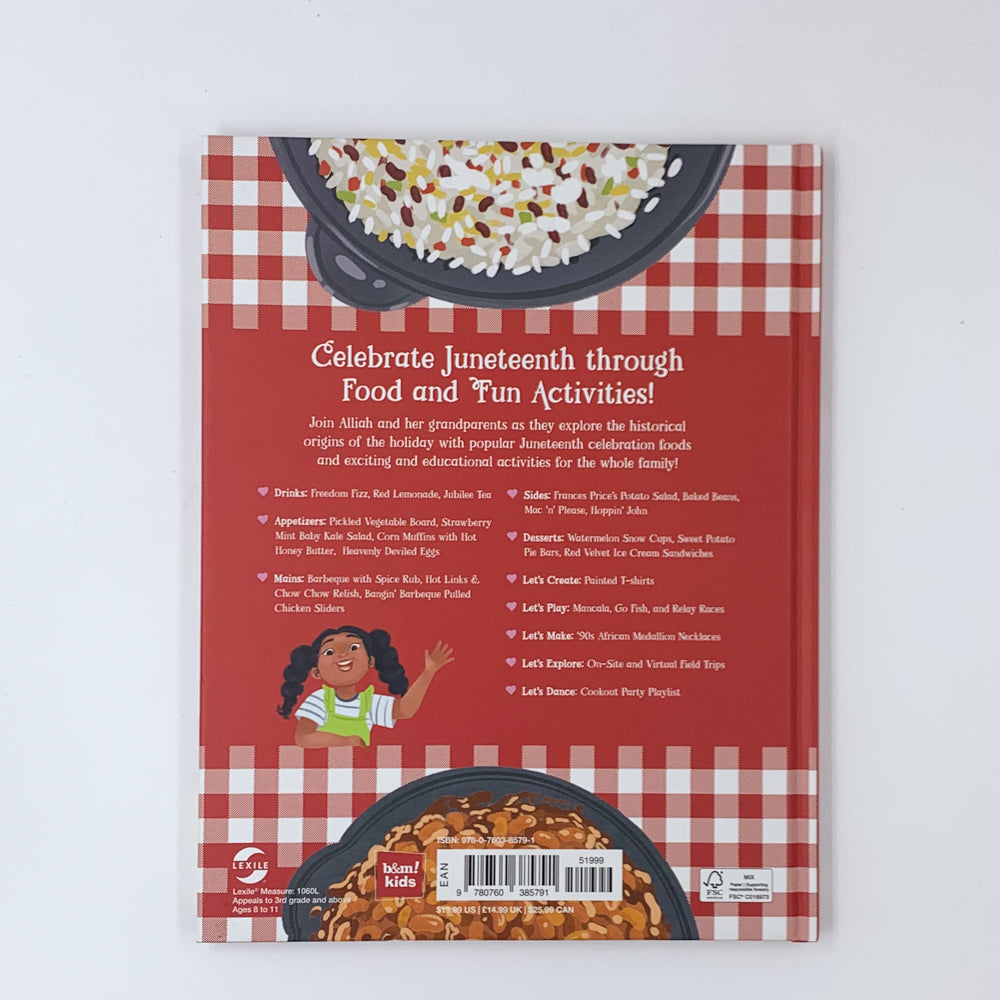 The Juneteenth Cookbook: Recipes and Activities for Kids and Families to Celebrate - Alliah L. Agostini & Taffy Elrod