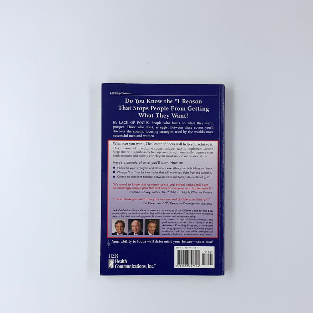 The Power of Focus: How to Hit Your Business, Personal and Financial Targets with Absolute Certainty - Jack Canfield, Mark Victor Hansen & Les Hewitt (SIGNED)