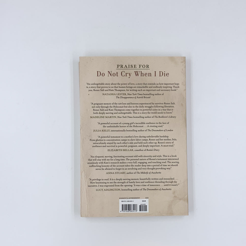 Do Not Cry When I Die: A Holocaust Memoir - Renee Salt & Kate Thompson