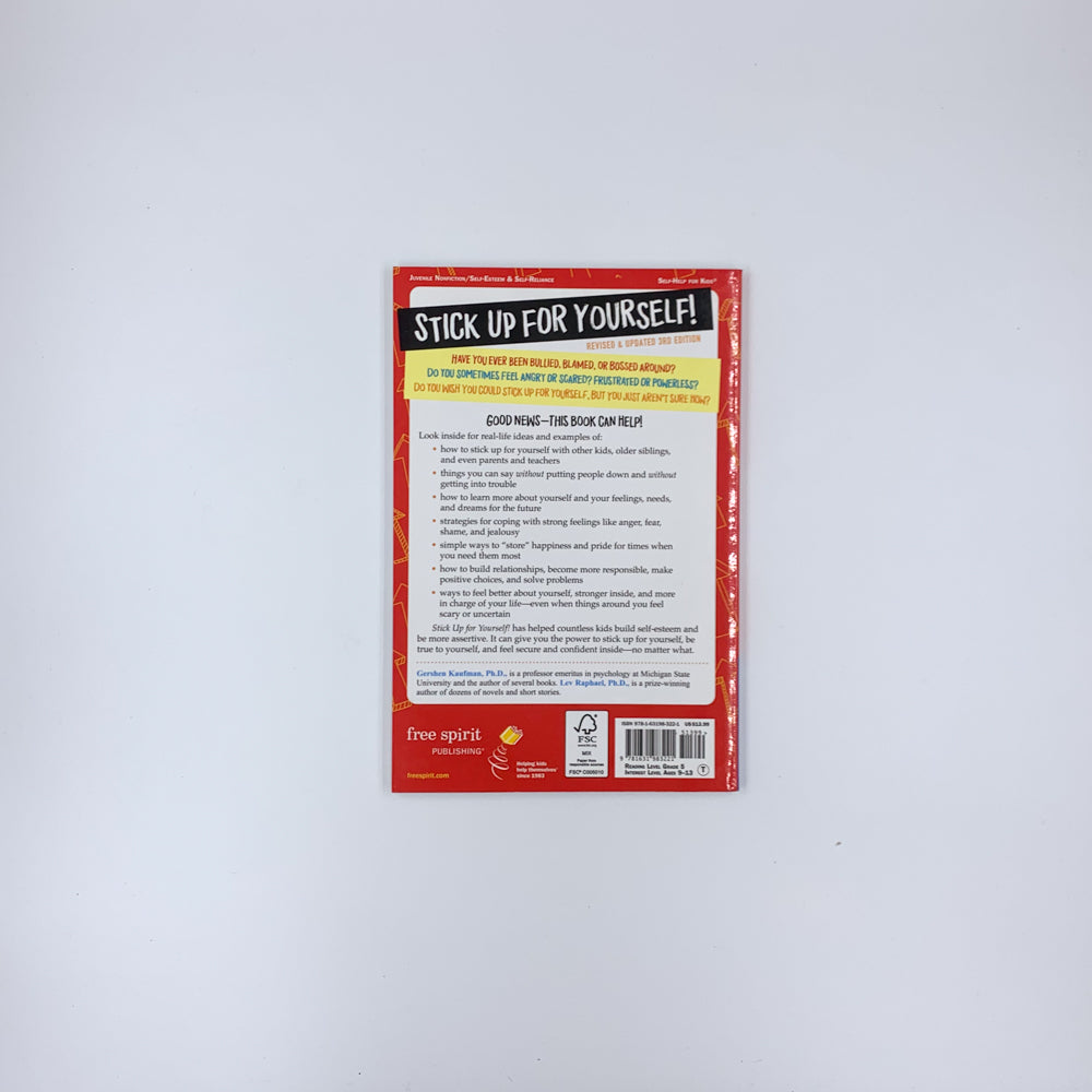 Stick Up for Yourself!: Every Kid's Guide to Personal Power and Positive Self-Esteem - Gershen Kaufman , Lev Raphael
