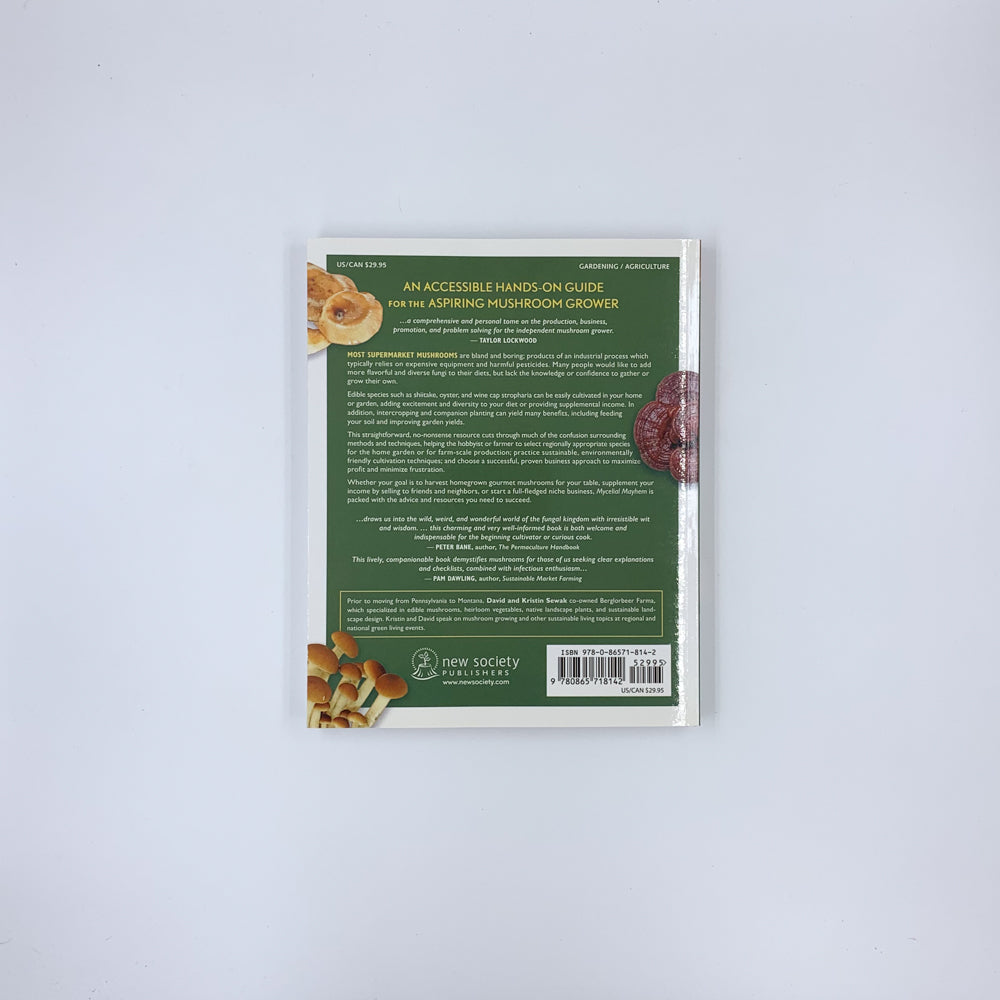 Mycelial Mayhem : Cultiver des champignons pour le plaisir, le profit et le jardinage associatif - David Sewak & Kristin Sewak