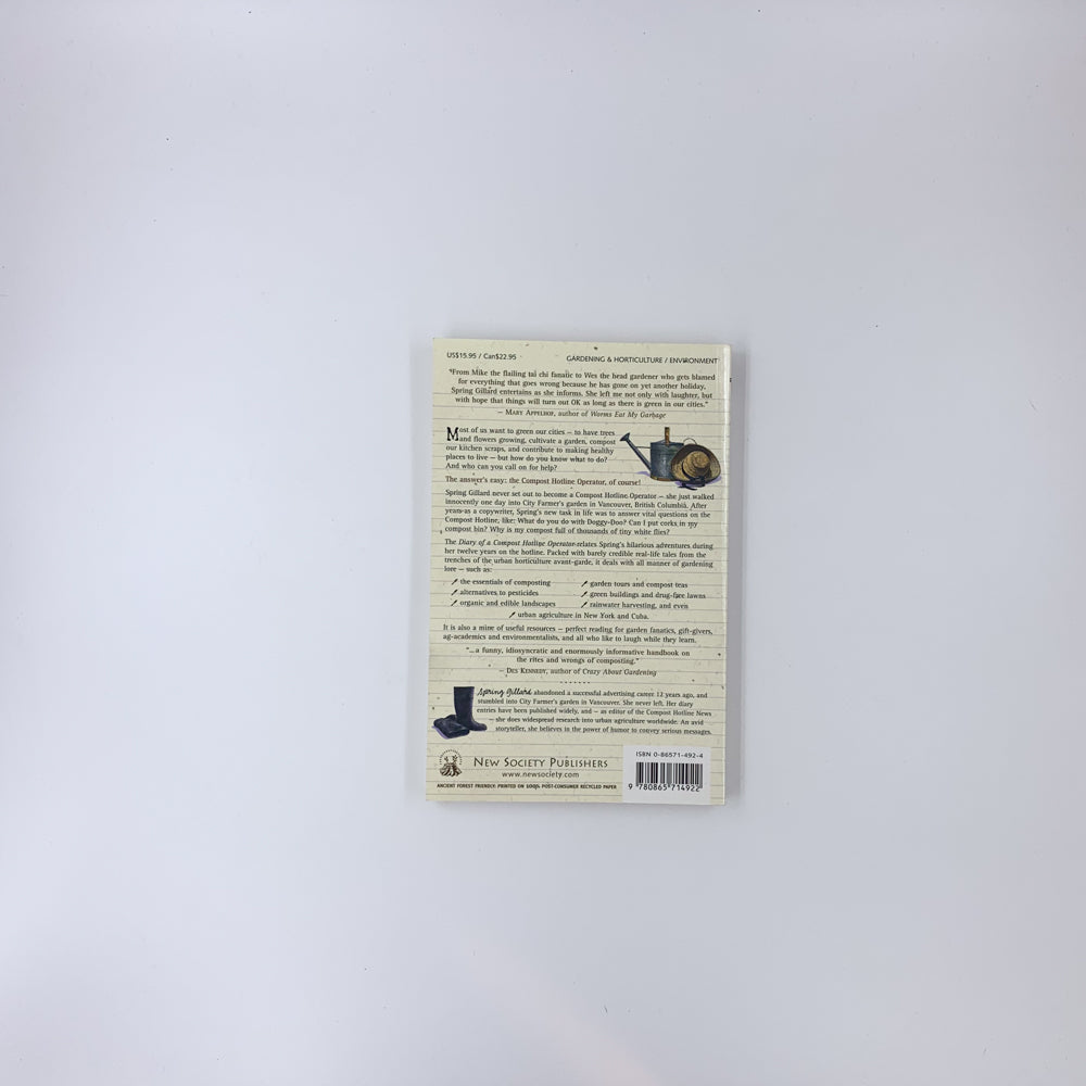 Diary of a Compost Hotline Operator: Edible Essays on City Farming - Spring Gillard