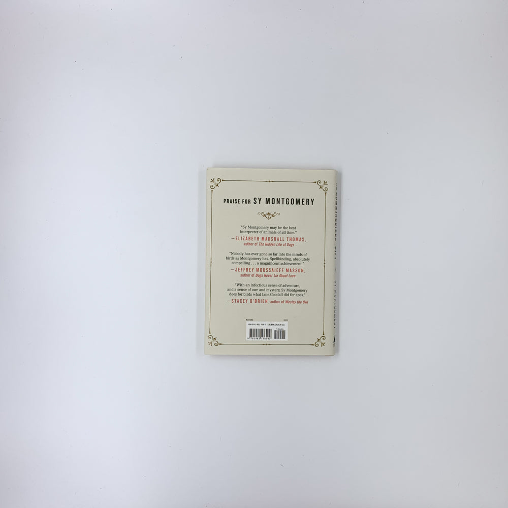 The Hummingbirds' Gift: Wonder, Beauty, and Renewal on Wings - Sy Montgomery