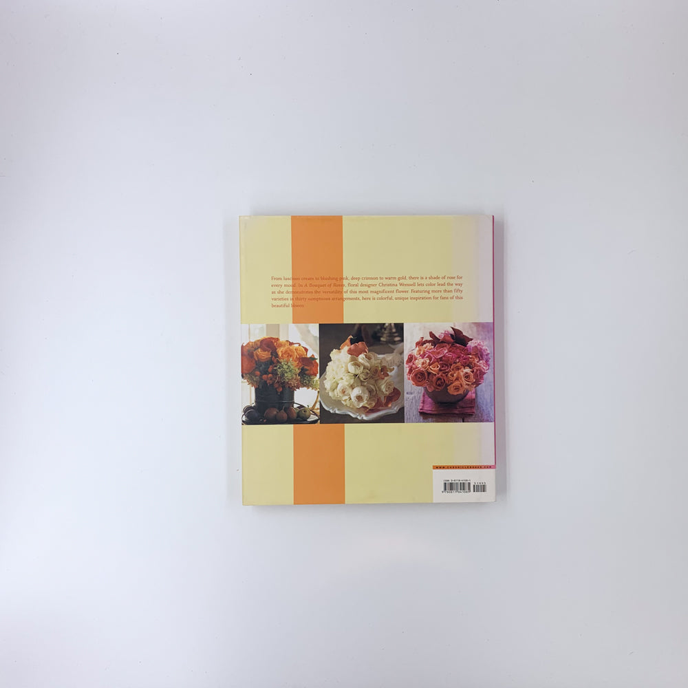 Un bouquet de roses : Arrangements magnifiques pour toutes les occasions - Christina Wressel