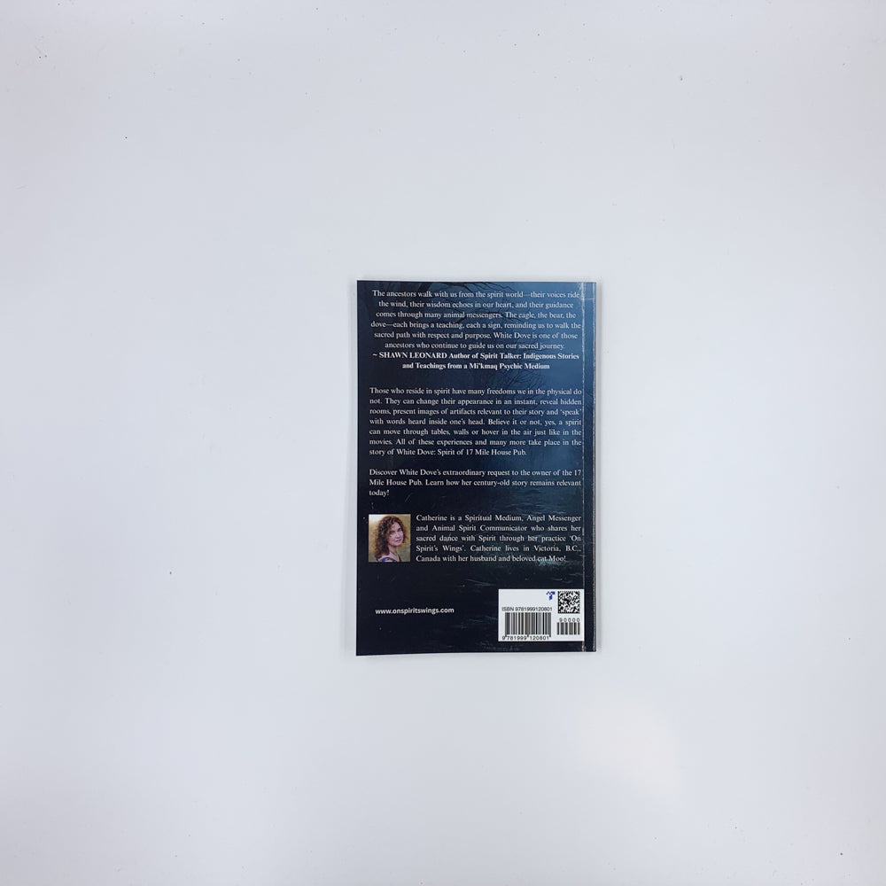 Colombe blanche : L'esprit du pub 17 Mile House - Catherine MacMillan Sihoe