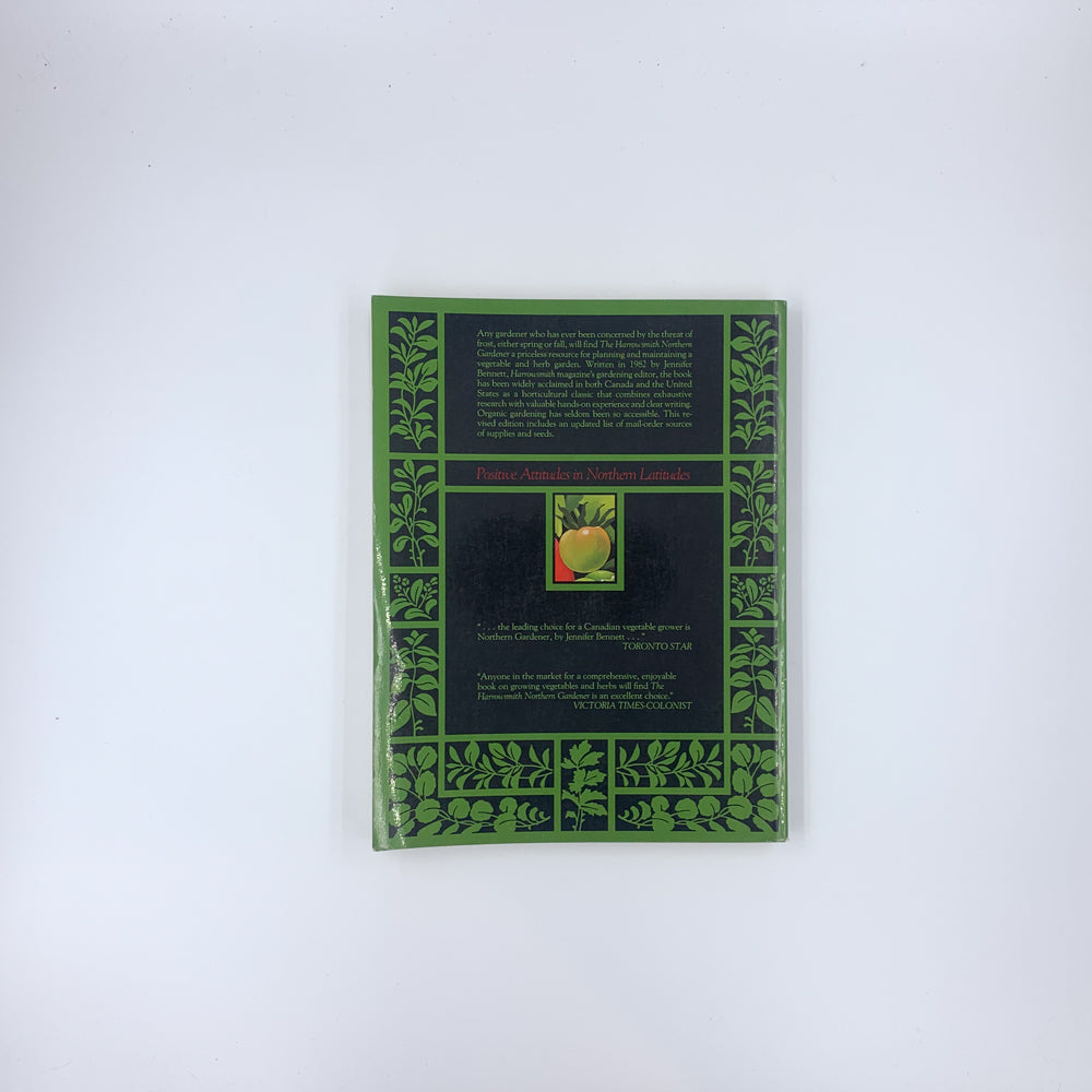 The Harrowsmith Northern Gardener - Jennifer Bennett