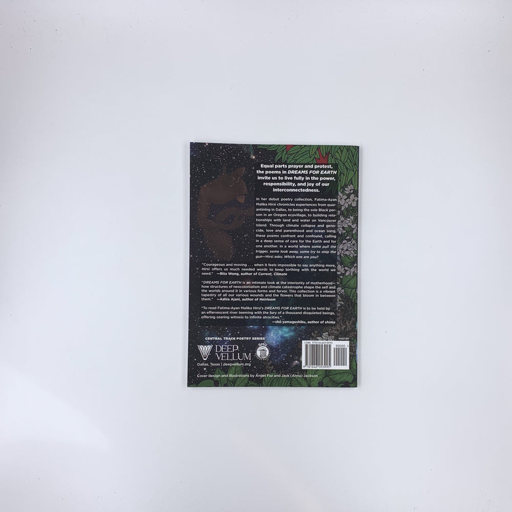 DREAMS FOR EARTH: Poems - Fatima-Ayan Malika Hirsi