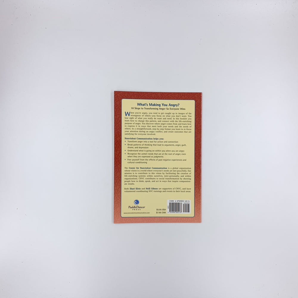 What's Making You Angry?: 10 Steps to Transforming Anger So Everyone Wins - Neill Gibson & Shari Klein