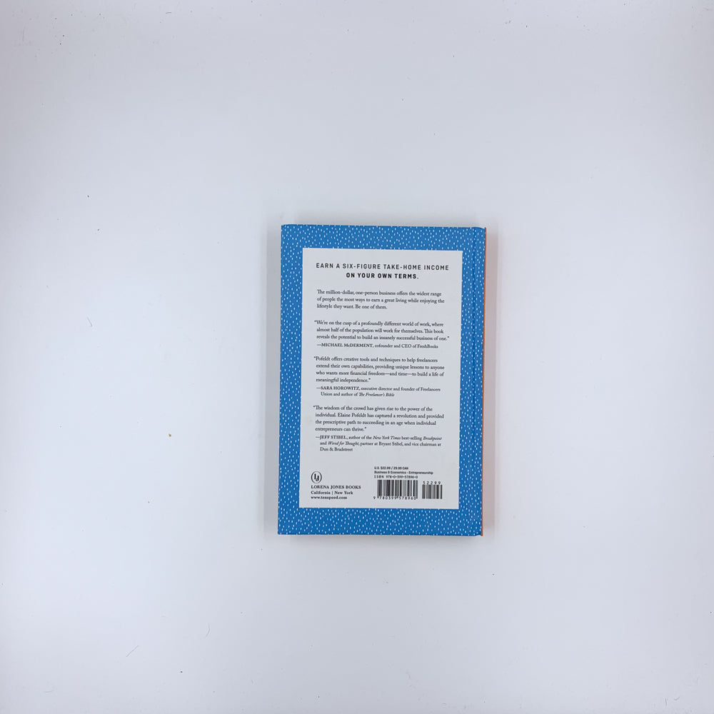 The Million-Dollar, One-Person Business: Make Great Money. Work the Way You Like. Have the Life You Want. - Elaine Pofeldt