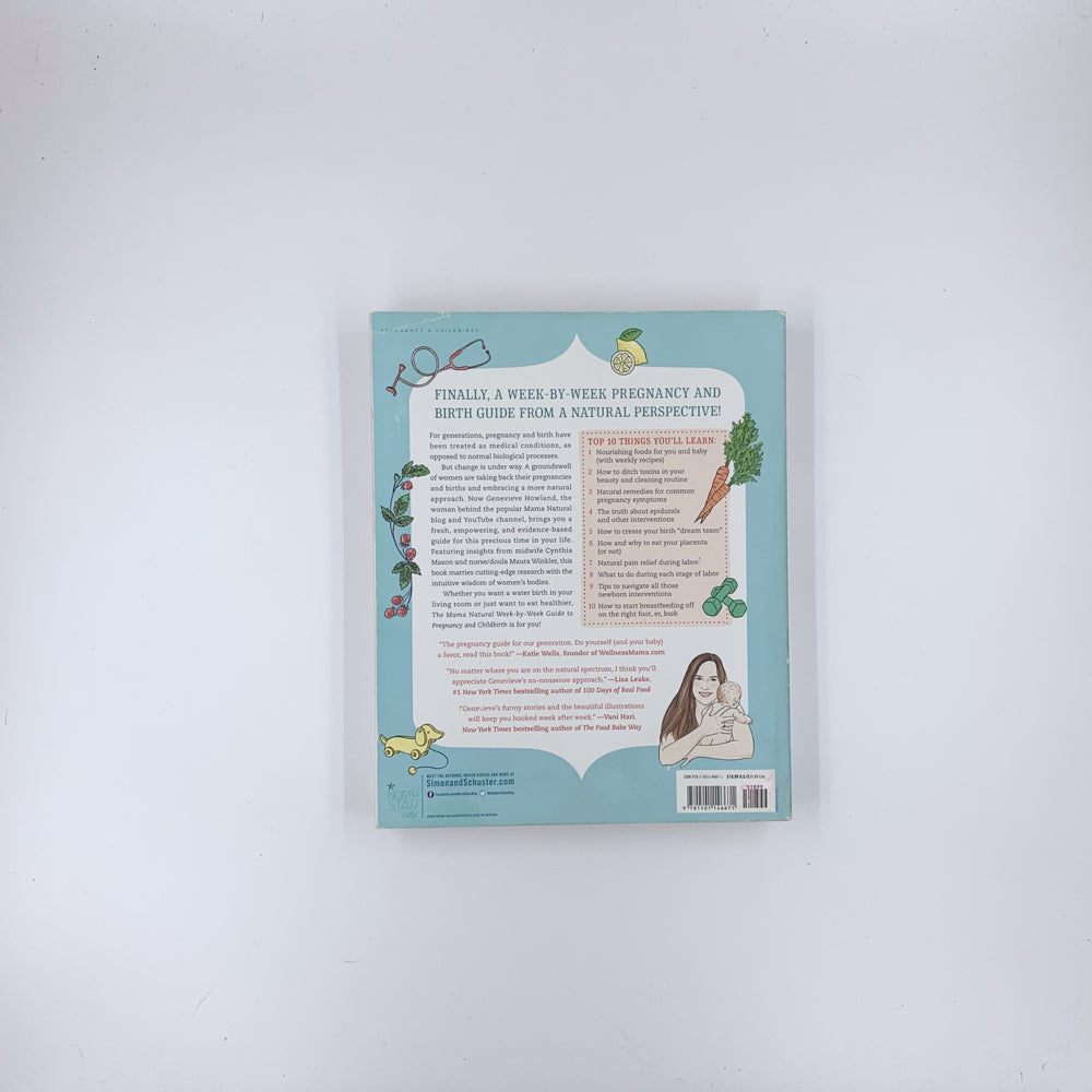 The Mama Natural Week-by-Week Guide to Pregnancy and Childbirth - Genevieve Howland