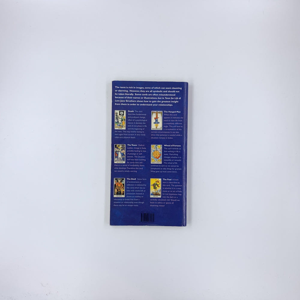 Tarot for Life & Love: Using the Tarot to Get the Most Out of Relationships - Jane Struthers