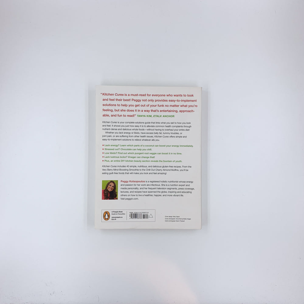 Kitchen Cures: Revolutionize Your Health With Foods That Heal - Peggy Kotsopoulos