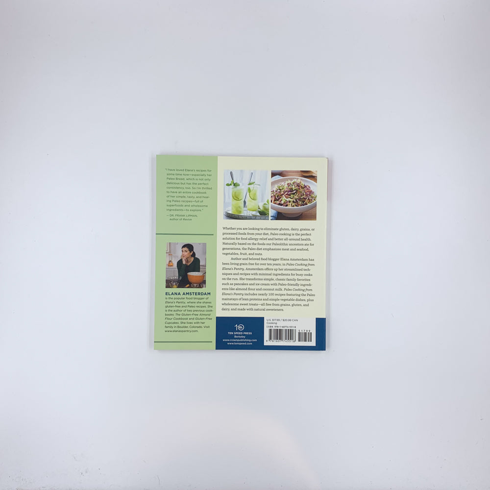 Paleo Cooking from Elana's Pantry: Gluten-Free, Grain-Free, Dairy-Free Recipes - Elana Amsterdam
