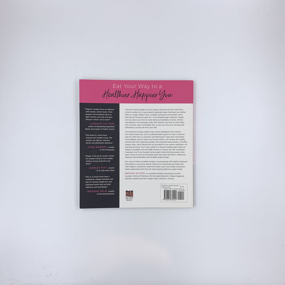 The Low Calorie Cookbook: Healthy, Satisfying Meals with 500 Calories or Less - Megan Olson