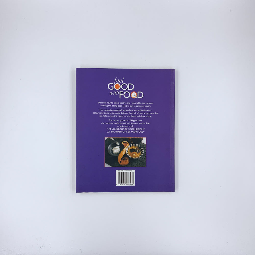 Feel Good with Food: Vegetarian Cookbook - Kumud Shah