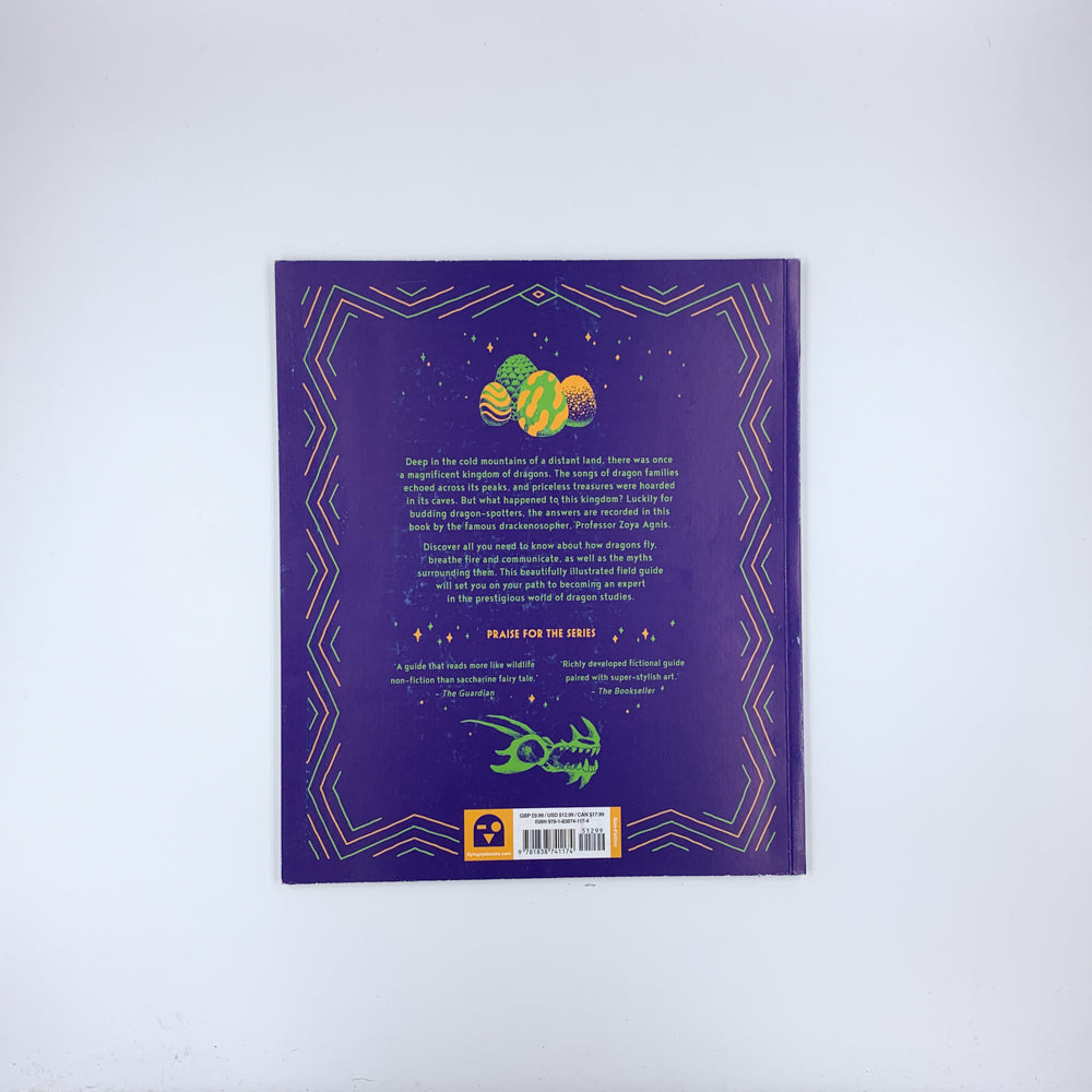 The Secret Lives of Dragons: Expert Guides to Mythical Creatures - Zoya Agnis & Alexander Utkin