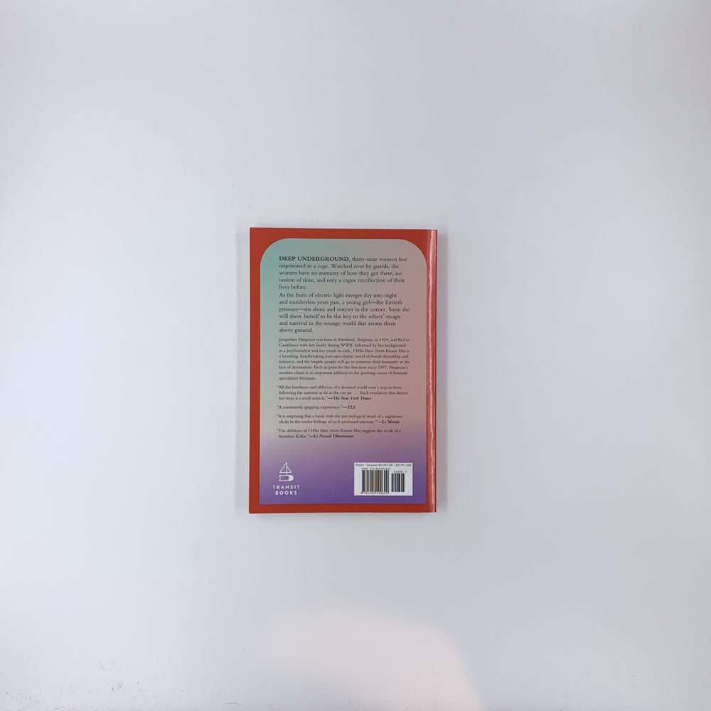 I Who Have Never Known Men - Jacqueline Harpman