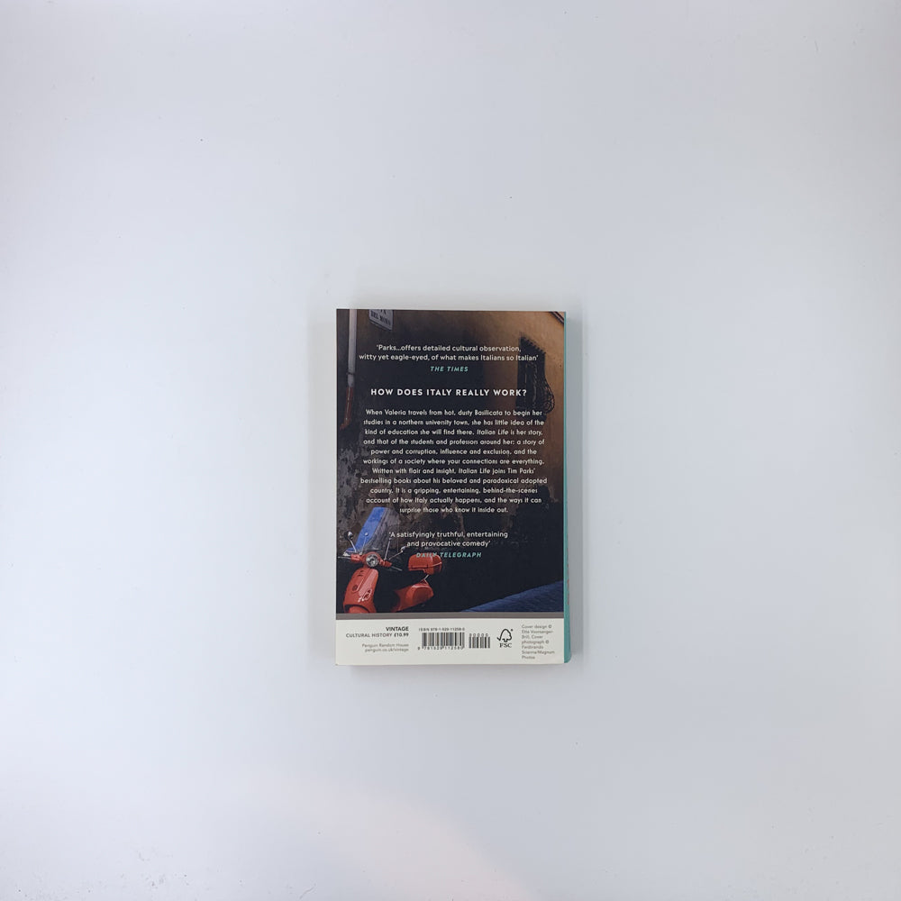 Italian Life: A Modern Fable of Loyalty and Betrayal Tim Parks