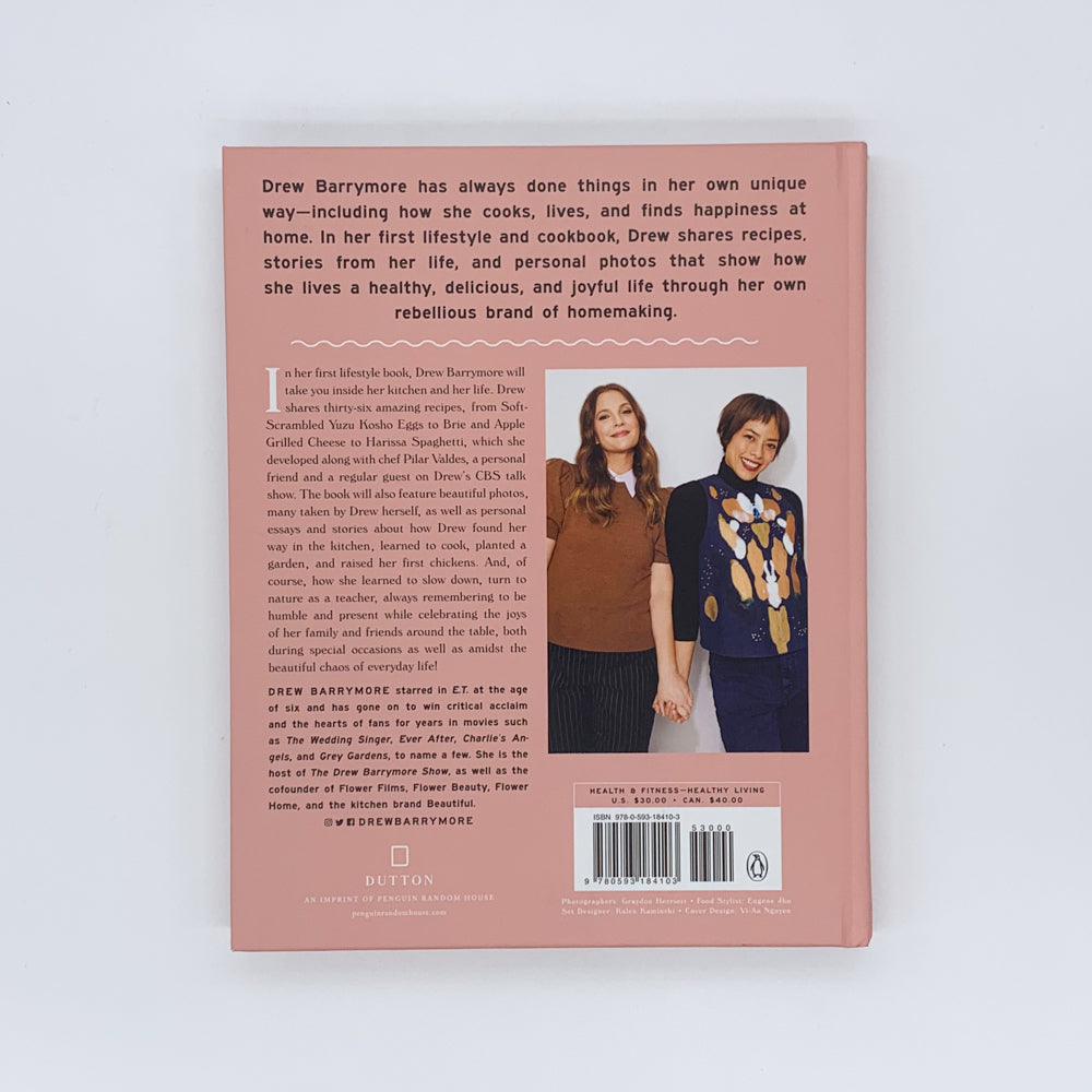 Rebel Homemaker: Food, Family, Life - Drew Barrymore & Pilar Valdes