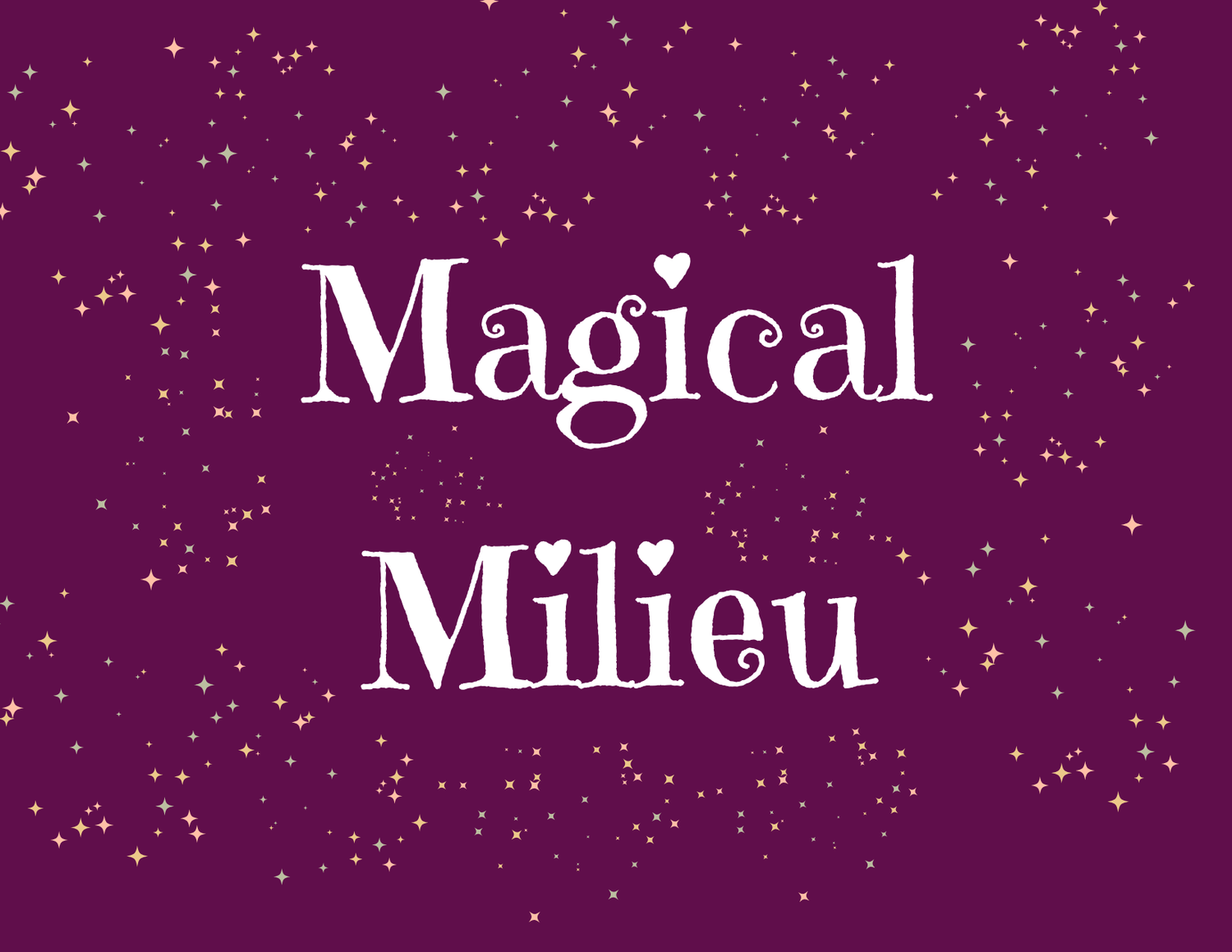 Magical Milieu