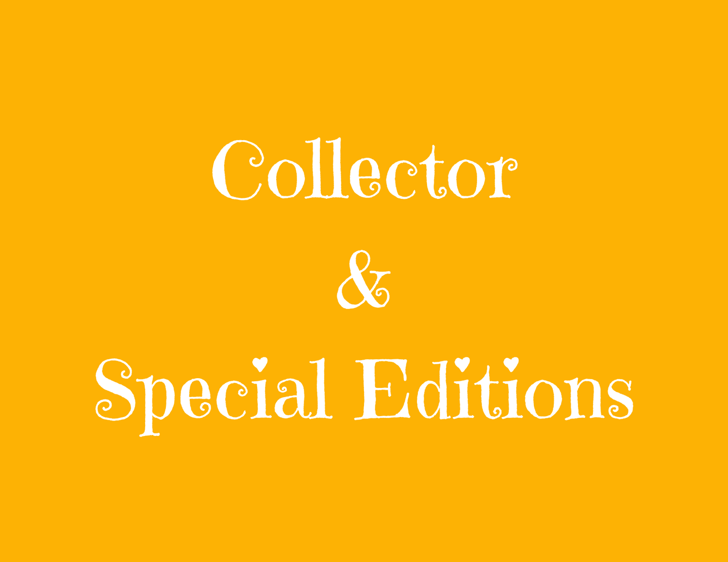 Collector & Special Editions