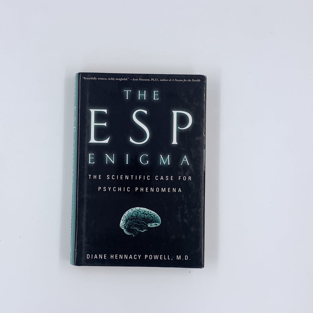 The ESP Enigma: The Scientific Case for Psychic Phenomena - Diane Hennacy Powell