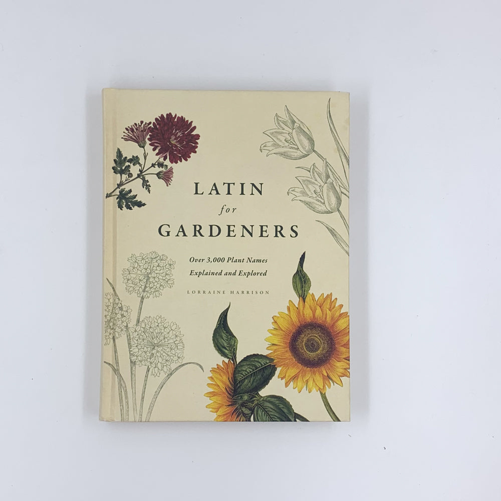 Latin for Gardeners - Lorraine Harrison