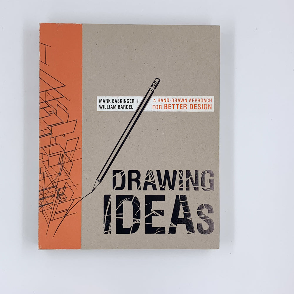 Drawing Ideas - Mark Baskinger & William Bardel