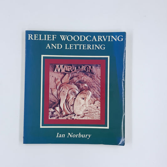 Relief Woodcarving and Lettering - Ian Norbury