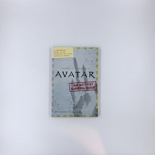 Avatar: A Confidential Report on the Biological and Social History of Pandora - Maria Wilhelm & Dirk Mathison