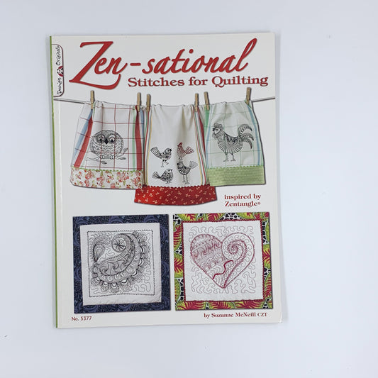 Zen-sational Stitches for Quilting - Suzanne McNeill