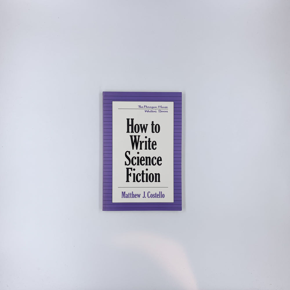 How to write science fiction - Matthew Costello