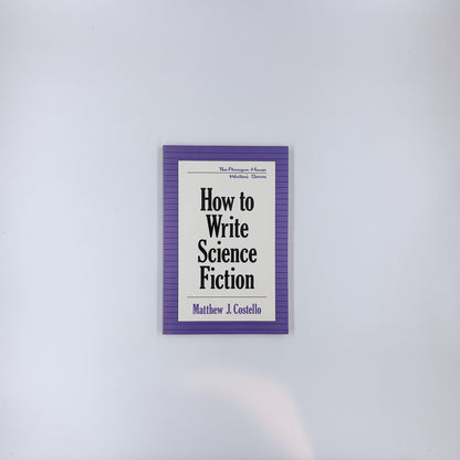 How to write science fiction - Matthew Costello
