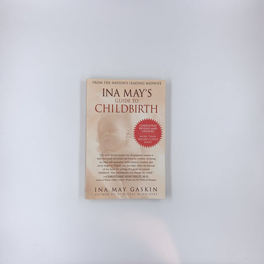 Ina May's Guide to Childbirth - Ina May Gaskin