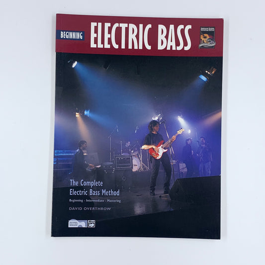 Complete Electric Bass Method: Beginning Electric Bass - David Overthrow