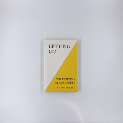 Letting Go: The Pathway of Surrender - David R. Hawkins