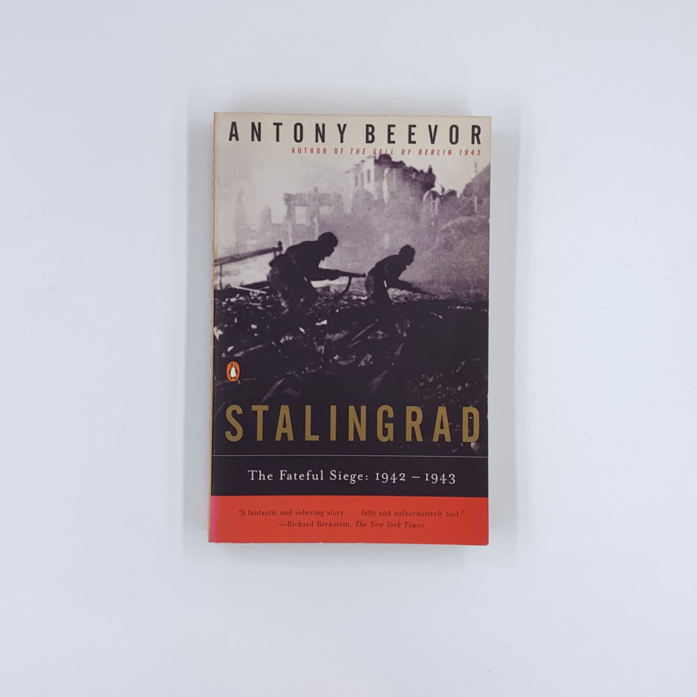 Stalingrad: The Fateful Siege, 1942–1943 - Antony Beevor