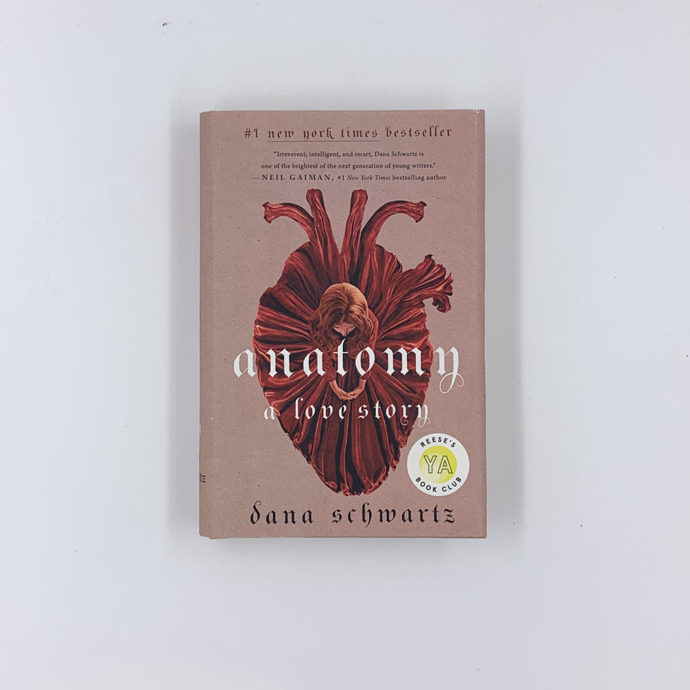 (The Anatomy Duology #1) Anatomy: A Love Story - Dana Schwartz