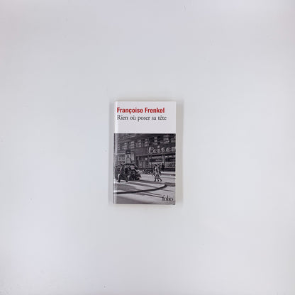 Rien où poser sa tête - Françoise Frenkel
