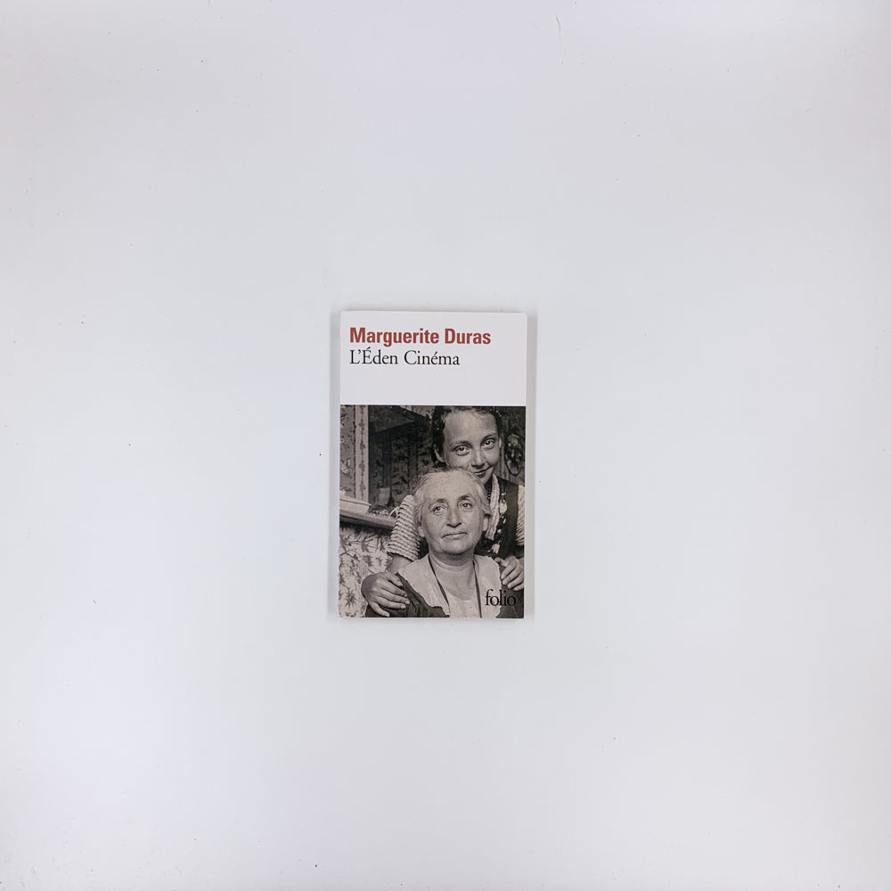 L'Éden Cinéma - Marguerite Duras