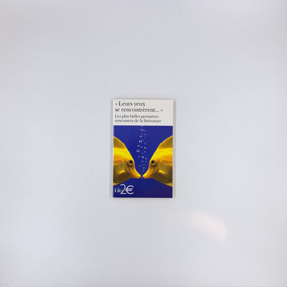 Leurs yeux se rencontrèrent - Louis Aragon & cie.