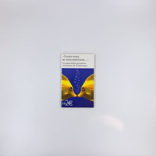 Leurs yeux se rencontrèrent - Louis Aragon & cie.
