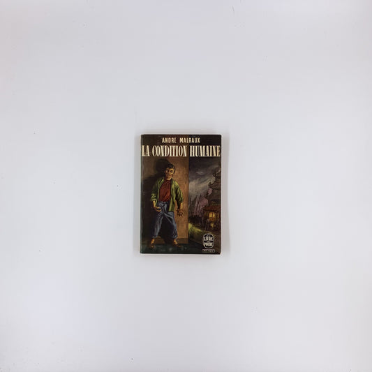 La Condition Humaine - André Malraux