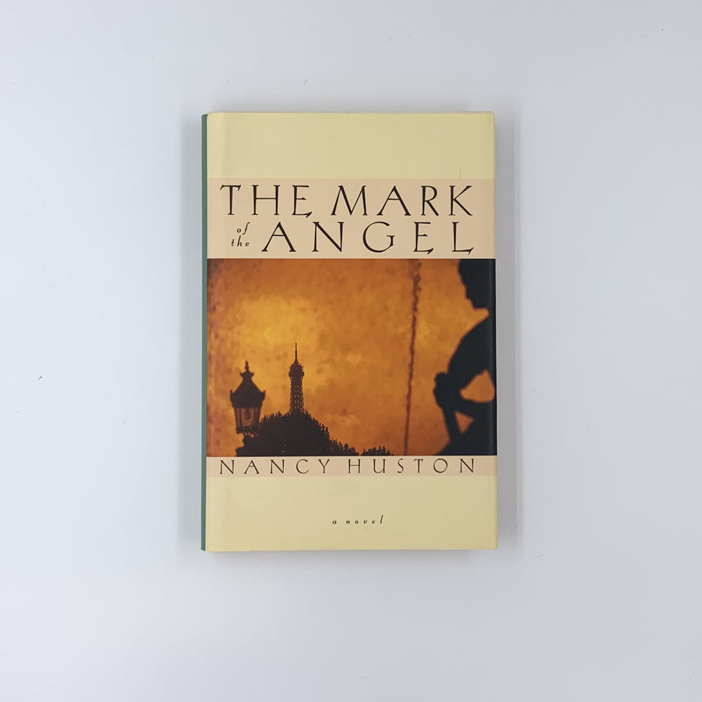 The Mark of the Angel - Nancy Huston