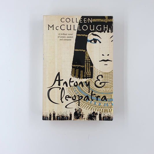 Antony & Cleopatra - Colleen McCullough