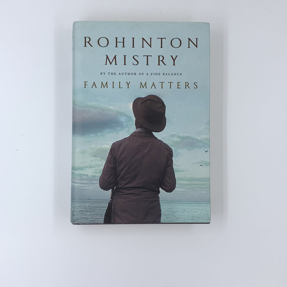 Family Matters - Rohinton Mistry