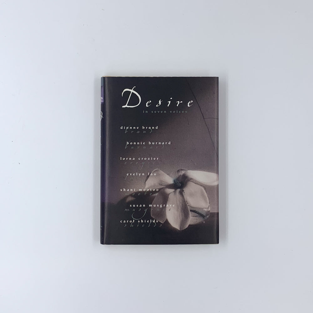 Desire in Seven Voices - Lorna Crozier